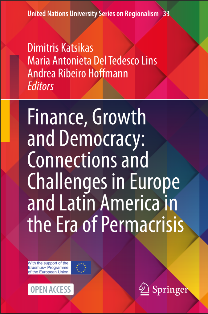 Europe and Latin America in the era of permacrisis: democracy, finance, and growth (edited by Dimitris Katsikas, Maria Antonieta Del Tedesco Lins, Andrea Ribeiro Hoffmann), Springer