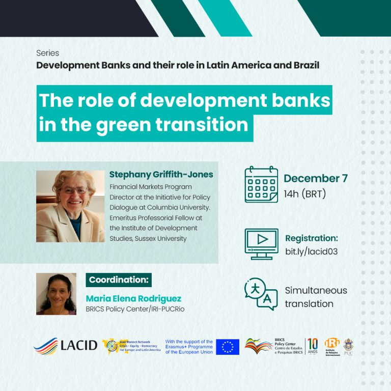 BRICS Policy Center : The role of Development Banks in the Green Transition – with the participation of Stephany Griffith-Jones